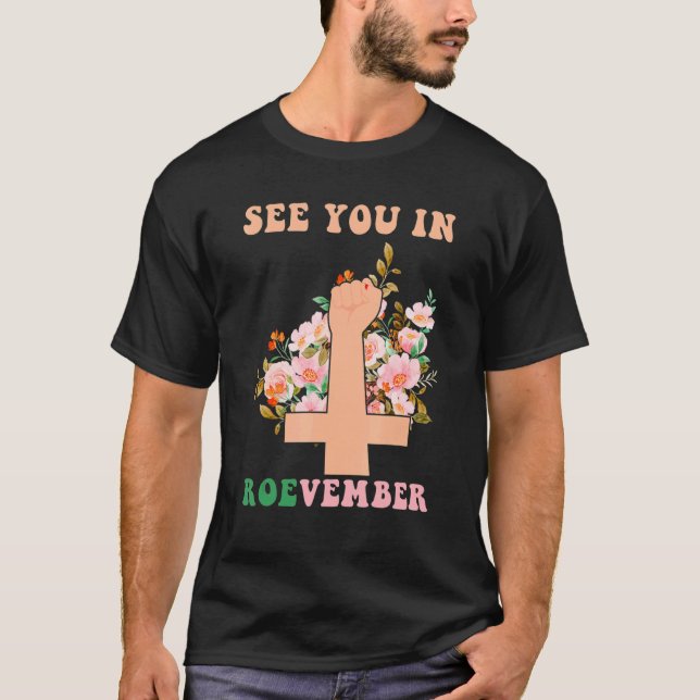 See You In Roevember Groovy Feminism T-Shirt (Vorderseite)