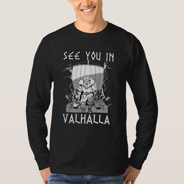 See you in Valhalla Nordic Viking Mythology  6 T-Shirt (Vorderseite)