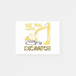 See You Later Excavator Post-it Klebezettel