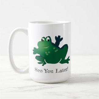 See You Later Frog Kaffeetasse