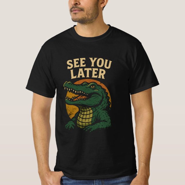 See You Later T-Shirt (Vorderseite)