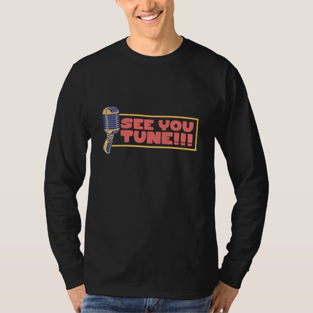 See You Tune Opera Singer Classical Music Fan  1 T-Shirt (Vorderseite)