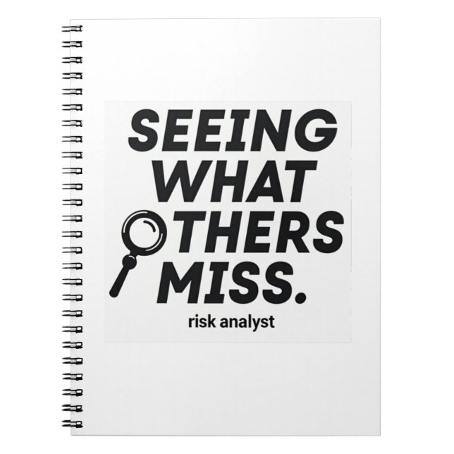 Seeing What Others Miss – Risk Analyst Notizblock (Vorderseite)