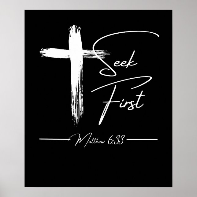 Seek First - Matthew 6:33 Poster (Vorne)