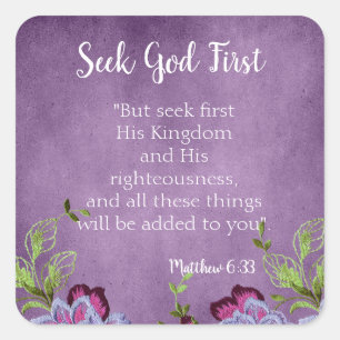 Seek God First Floral theme Quadratischer Aufkleber
