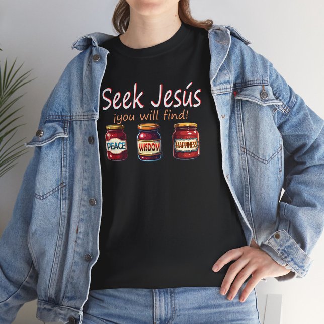 SEEK JESUS  BIBLE QUOTE T-Shirt (Von Creator hochgeladen)