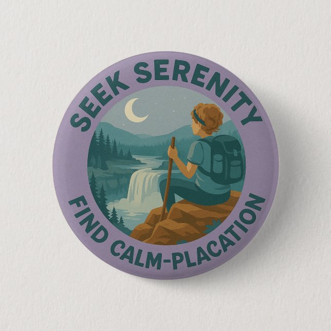 Seek Serenity – Find Calm-Placation Pin Button (Vorderseite)