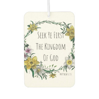 Seek Ye First the Kingdom Air Freshener Autolufterfrischer