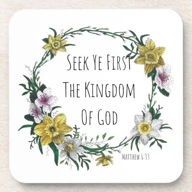 Seek Ye First the Kingdom Coaster Getränkeuntersetzer (Vorderseite)