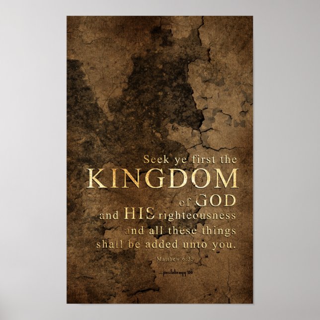 Seek Ye First the Kingdom-Scripture: Matthew 6:33 Poster (Vorne)