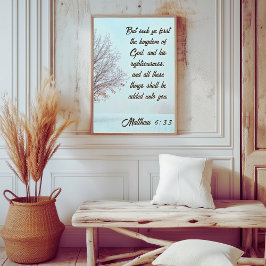 Seek Ye First the Kingdom Winter Tree Matthew 6:33 Poster