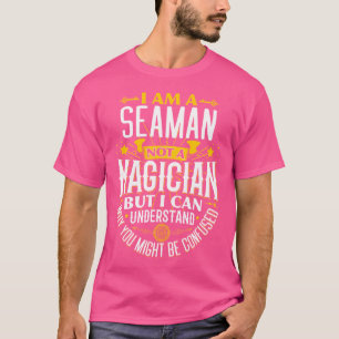 Seemann Idee Lustig Nicht Ein Zauberer Seeleute T-Shirt