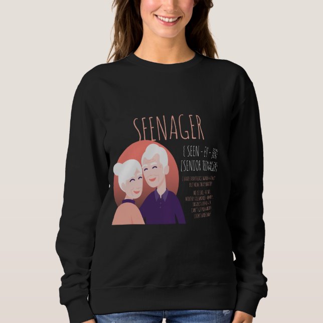 Seenager Citizen Funny Meme Senior Citizen Remüde Sweatshirt (Vorderseite)