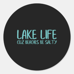 Sees Life Cuches Beach Be Salty T Shirt Runder Aufkleber