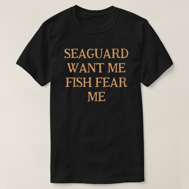 Seeschützer Wollte mir Fisch Angst ich T-Shirt (Design vorne)