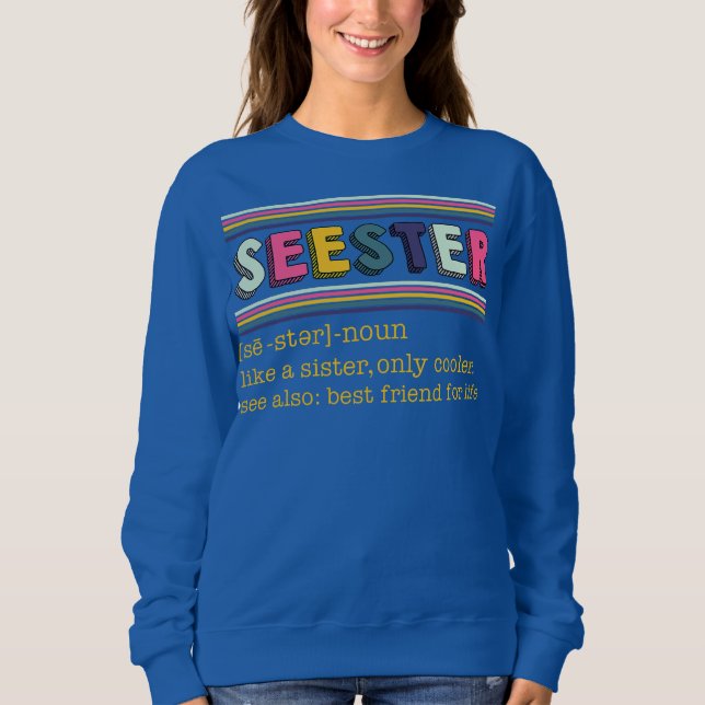 Seester definiert sich nur Cooler wie eine Schwest Sweatshirt (Vorderseite)