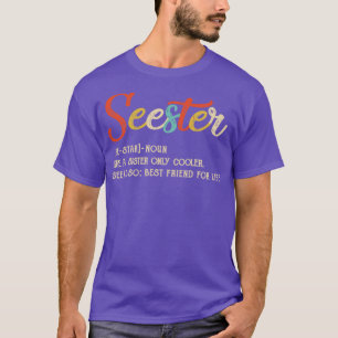 Seester Definition Lustige Schwester Beste Freundi T-Shirt