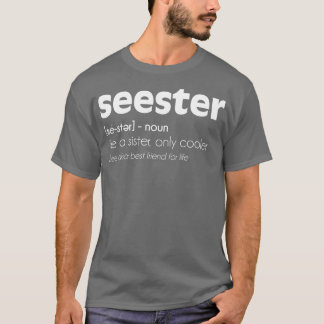 Seester Definition T-Shirt