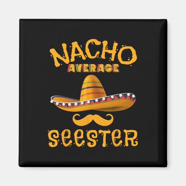 Seester Funny Mexican Sister Joke Spaß Cinco De M Magnet (Vorne)