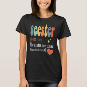 Seester Like a Sister nur Cooler Wörterbuch Defekt T-Shirt