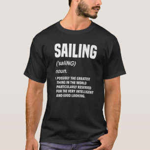 Segel Noun Definition Sea Sailboat Sailor Captai T-Shirt