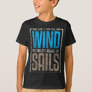 Segel Segeln Zitate Sprüche Wind T-Shirt