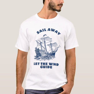Segel weg gelassen den Windführer T - Shirt