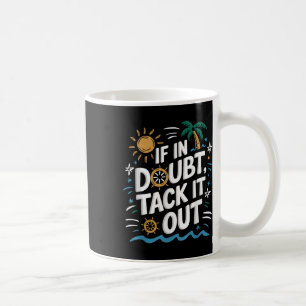 Segelboot-Segel-Zitat für Segler-Boot-Bootfahren Kaffeetasse