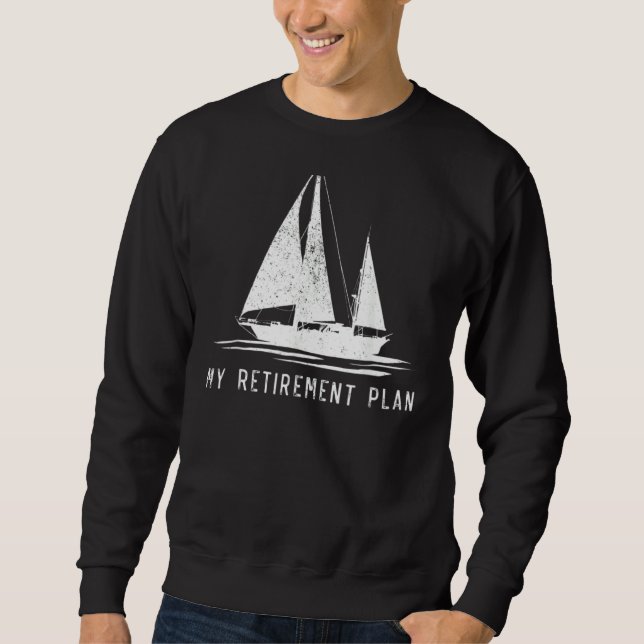Segelboot Vater Mein Rentplan Sweatshirt (Vorderseite)