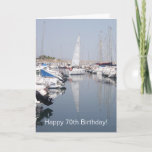 Segelboote 70. Geburtstag Karte<br><div class="desc">Grußkarte Segelboote 70. Geburtstagskarte,  die Sie mit jedem Text Ihrer Wahl anpassen können. Wenn Sie Hilfe bei der Anpassung benötigen,  kontaktieren Sie uns über den Link auf dieser Seite. 70. Geburtstagskarte Boote in einem Jachthafen.</div>