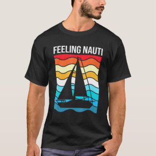 Segeln für Männer Nauschiff Gefühl Nauti T-Shirt