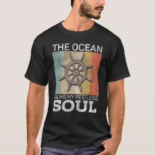 Segeln im Ozean beruhigt mein ruheloses Soul Retro T-Shirt