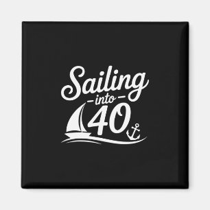 Segeln in den 40er nautischen Geburtstagskreuzfahr Magnet