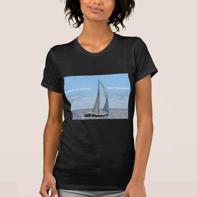 Segeln in der Karibik T-Shirt (Vorderseite)