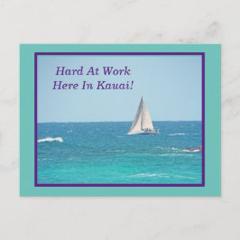 SEGELN IN KAUAI/ "HARD AT ARBEIT HIER IN KAUAI" POSTKARTE