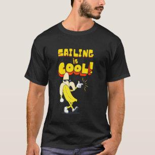 Segeln ist Cool, Banana T-Shirt