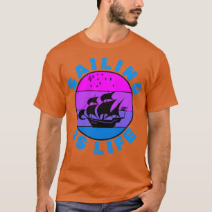 Segeln ist Leben T-Shirt