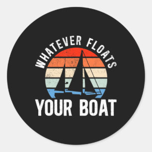 Segeln Segelboot Retro Vintag, was auch immer Sie Runder Aufkleber