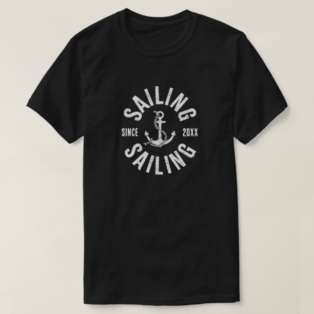 Segeln seit 20XX T - Shirt (Design vorne)