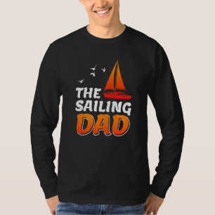 Segelnd Vater Segler Daddy Boater Segelyacht T-Shirt