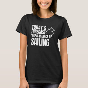 Segelschein Schiff Kapitän Wetter Vorschau Segel T-Shirt
