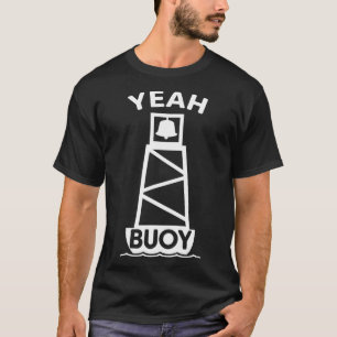 Segelschiff Boat Buoy Marker T-Shirt