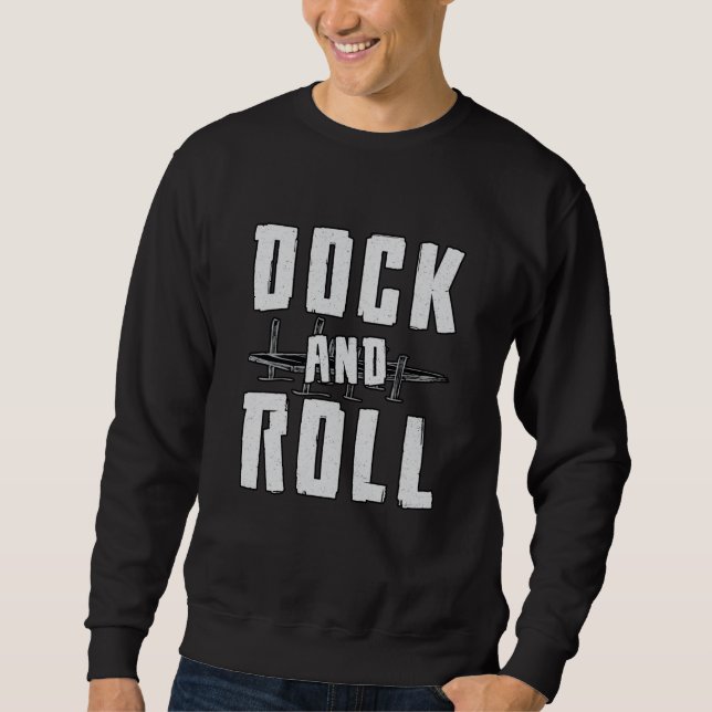 Segelschiff "Dock and Roll Sailboat" Sweatshirt (Vorderseite)