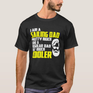 Segelschiff Kapitän Segelschiff Vater Sailing Fath T-Shirt