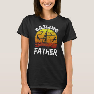 Segelschiff Vater Sailor Sail Sailboat Kapitän Vat T-Shirt