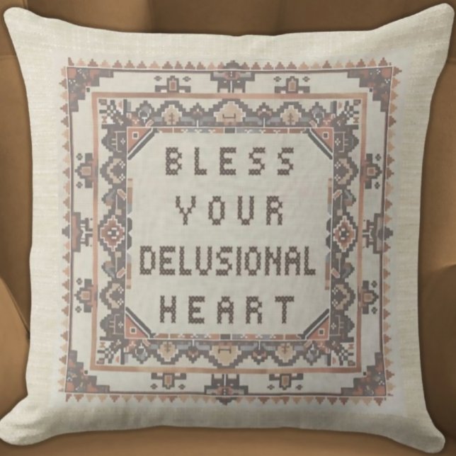 Segen Sie Ihr wahnhaftes Herz - Funny Imitats stic Kissen (Bless Your Delusional Heart
Funny Faux Needlepoint Embroidered Pillow Neutral Colors Aztec Border)
