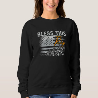 Segne diesen Bohrinsel-Rauarbeiter Ölfeldarbeiter Sweatshirt