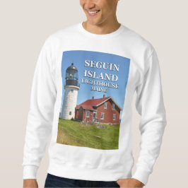 Seguin Island Lighthouse, Maine Sweatshirt