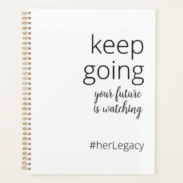 seguir adelante. tu futuro. Motivación feminista Planer