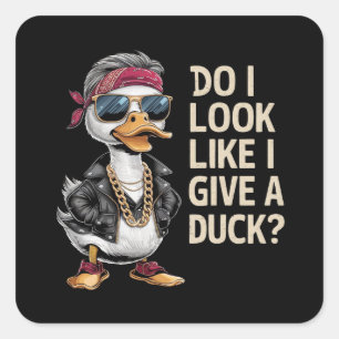 Sehe ich aus, als ob mir eine Ente egal ist(1) Quadratischer Aufkleber